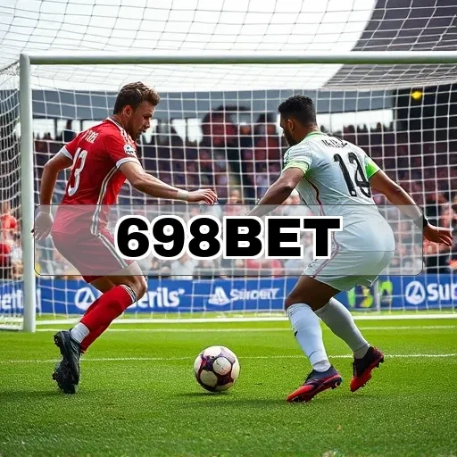 698bet: Descubra o Melhor em Apostas Esportivas
